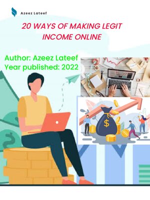 cover image of 20 WAYS OF MAKING LEGIT INCOME ONLINE